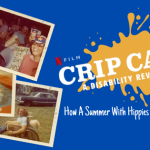 Crip Camp blog header. Old Polaroid images of kids at summer camp. Paint splatter of Crip Camp: A Disability Revolution.