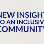 White text box header with blue text reading: New insight to an inclusive community