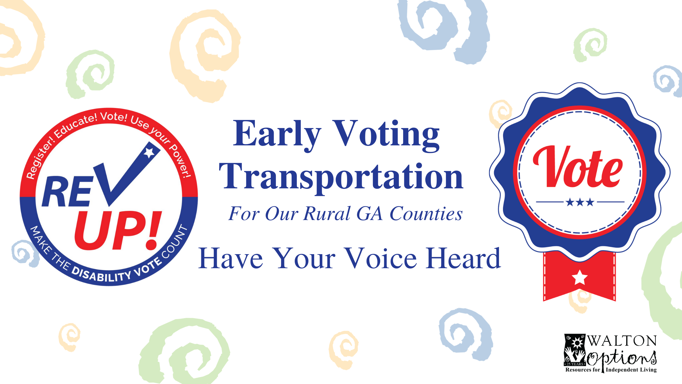 Banner. Reads, "Early Voting Transportation For Our Rural GA Counties. Have Your Voice Heard.
